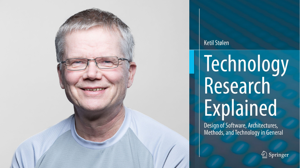 Ketil Stølen and his book "Technology research explained".