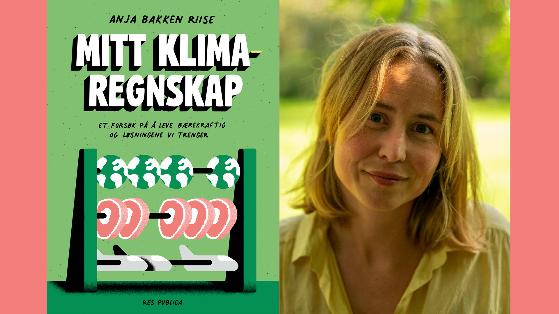 Portrett av Anja Bakken Riise og bokomslag av "Mitt klima regnskap".